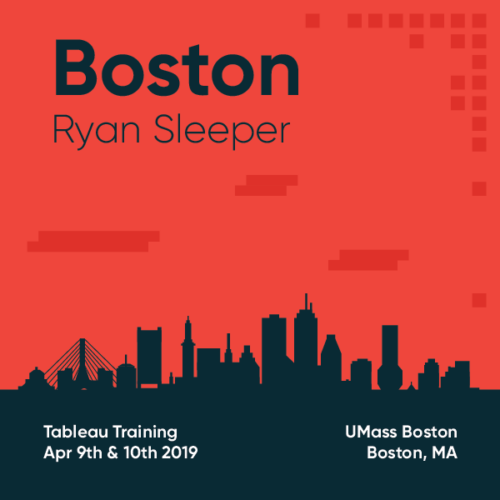 Tableau Training with Ryan Sleeper Boston April 9 and 10 2019